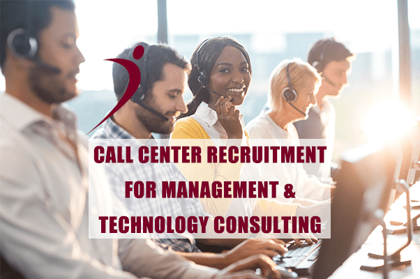 Case Study: Call Center Recruitment for Management & Technology Consulting