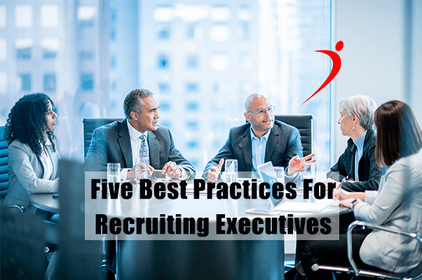 Best Practices for Recruiting Executives