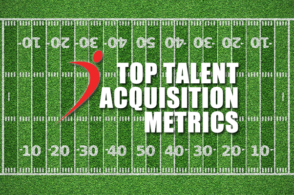 Top Talent Acquisition Metrics