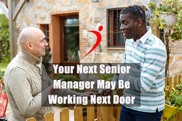 Your Next Senior Manager May Be Working Next Door